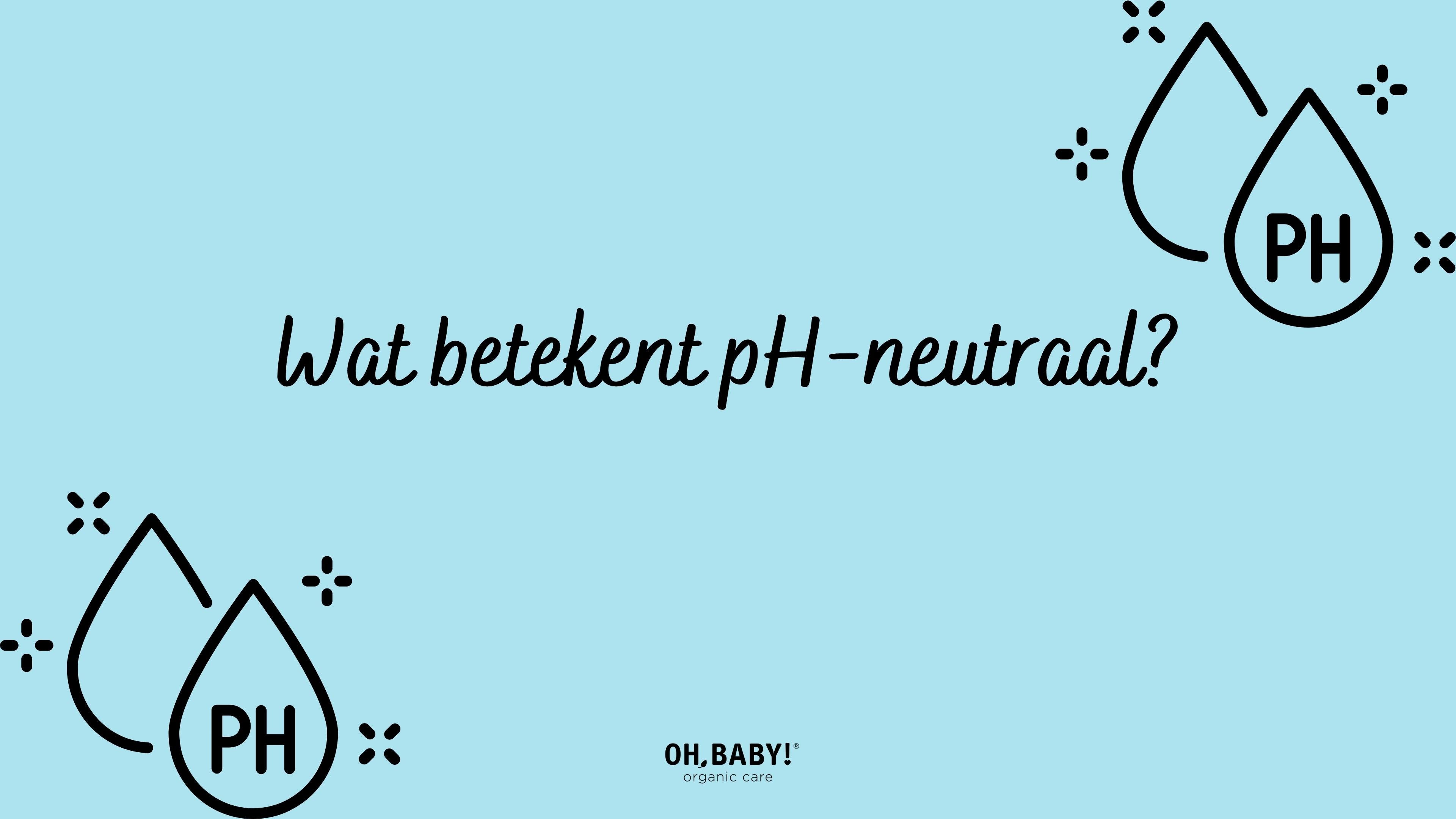 Wat is pH-neutraal?
